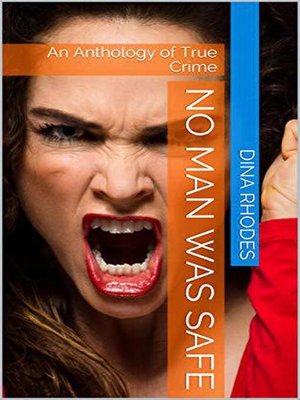 cover image of No Man Was Safe an Anthology of True Crime